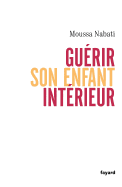 Guerir Son Enfant Interieur