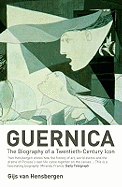 Guernica: The Biography of a Twentieth-century Icon