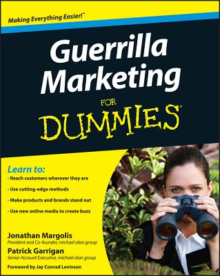Guerrilla Marketing for Dummies - Margolis, Jonathan, and Garrigan, Patrick