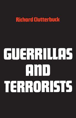 Guerrillas and Terrorists - Clutterbuck, Richard L