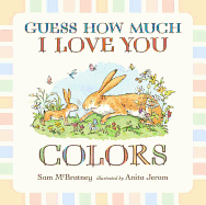 Guess How Much I Love You: Colors