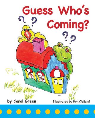 Guess Who's Coming? - Green, Carol