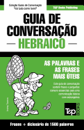 Guia de Conversao Portugus-Hebraico e dicionrio conciso 1500 palavras