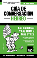 Guia de Conversacion Espanol-Hebreo y Diccionario Conciso de 1500 Palabras