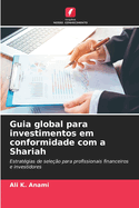Guia global para investimentos em conformidade com a Shariah