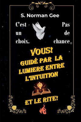 Guid? par L'Intuition, pas par le Rite! - Gee, S Norman