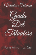 Guida del Tatuatore: Parte Prima - Le Basi