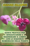 Guida Pratica Per Ringiovanire E Rigenerare Il Corpo Con Le Sequenze Numeriche Delle Piante