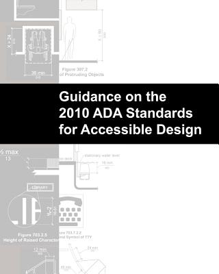 Guidance on the 2010 ADA Standards for Accessible Design - Government, U S