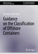 Guidance on the Classification of Offshore Containers