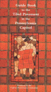 Guide Book to the Tiled Pavement of the Pennsylvania Capitol