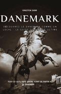 Guide de Voyage Au Danemark 2024: Dcouvrez le Danemark comme un local: le guide de voyage ultime