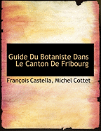 Guide Du Botaniste Dans Le Canton de Fribourg