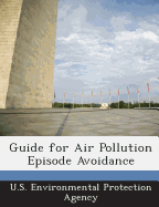 Guide for Air Pollution Episode Avoidance