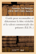 Guide Pratique Pour Reconna?tre Et Pour D?terminer Le Titre V?ritable Et La Valeur Commerciale