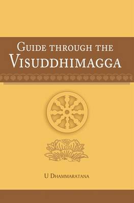 Guide Through the Visuddhimagga - Dhammaratana, U