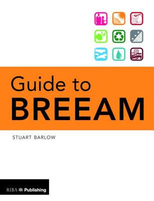 Guide to BREEAM - Barlow, Stuart