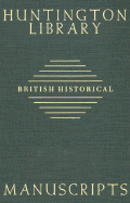Guide to British Historical Manuscripts in the Huntington Library
