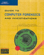 Guide to Computer Forensics and Investigations - Phillips, Amelia, and Nelson, Bill, and Enfinger, Frank