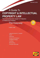 Guide To Copyright And Intellectual Property Law