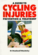 Guide to Cycling Injuries - MacAuley, Domhnall