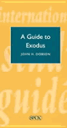 Guide to Exodus - Dobson, John H