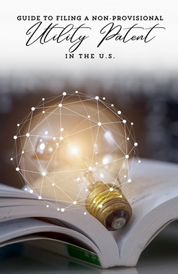 Guide to Filing a Non-Provisional Utility Patent in the U.S. - Research, Vita Biotech