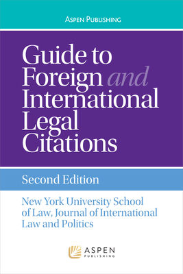 Guide to Foreign and International Legal Citation - New York University School of Law, and Politics, Journal Of International Law a