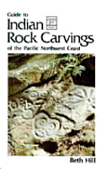 Guide to Indian Rock Carvings of the Pacific Northwest Coast