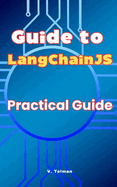 Guide to LangChainJS: Practical Guide