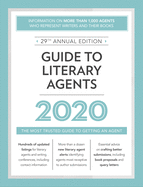 Guide to Literary Agents 2020: The Most Trusted Guide to Getting Published