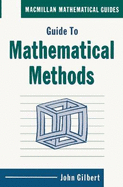Guide to Mathematical Methods