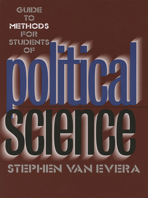 Guide to Methods for Students of Political Science: Property, Proof, and Dispute in Catalonia Around the Year 1000 - Van Evera, Stephen