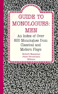 Guide to Monologues, Men: An Index of Over 800 Monologues from Classical and Modern Plays