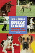Guide to Owning a Great Dane