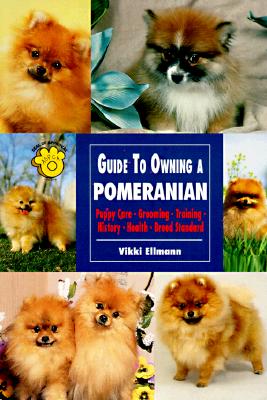 Guide to Owning a Pomeranian - Ellmann, Vikki