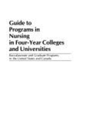 Guide to Programs in Nursing in Four-Year Colleges and Universities: Baccalaureate and Graduate Programs in the United States and Canada