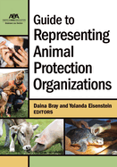 Guide to Representing Animal Protection Organizations