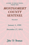 Guide to Selections from the Montgomery County Sentinel, Jan. 1 1909 - Dec. 27, 1912