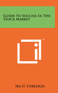 Guide To Success In The Stock Market