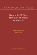 Guide to the Eu Block Exemption for Vertical Agreements