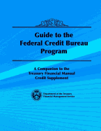 Guide to the Federal Credit Bureau Program