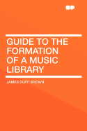 Guide to the Formation of a Music Library