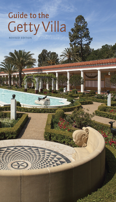 Guide to the Getty Villa: Revised Edition - Lapatin, Kenneth