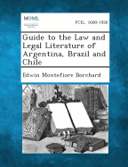 Guide to the Law and Legal Literature of Argentina, Brazil and Chile