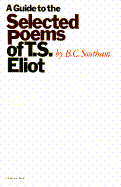 Guide to the Selected Poems of T. S. Eliot