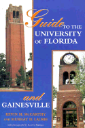 Guide to the University of Florida and Gainesville