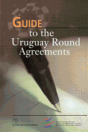 Guide to the Uruguay round Agreements