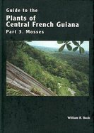 Guide to the Vascular Plants of Central French Guiana