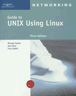 Guide to UNIX Using Linux - Palmer, Michael, and Dent, Jack, and Gaddis, Tony